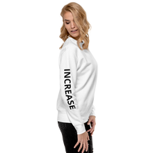 Load image into Gallery viewer, INCREASE SLEEVE White Unisex Premium Sweatshirt
